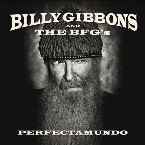 Billy Gibbons аnd The BFG's - Perfectamundo (2015) & Tim Montana and the Shrednecks (2016)