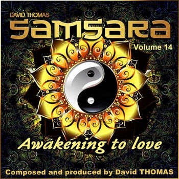 David Thomas "Samsara" - Awakening to Love, Vol. 14 (2016)